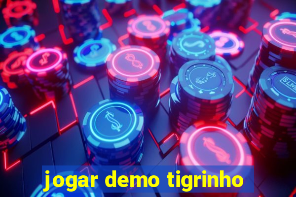 jogar demo tigrinho